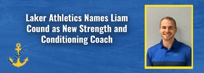Laker Athletics Names Liam Cound Strength and Conditioning Coach