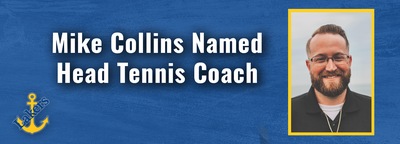 Mike Collins Named Head Men's and Women's Tennis Coach